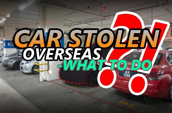 What should you do if someone steals your car overseas?