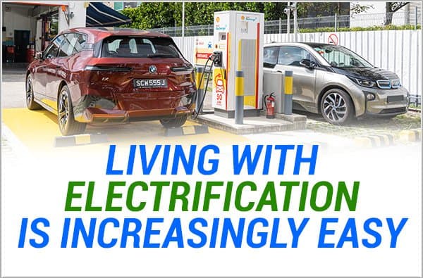 Living with electrification is increasingly easy